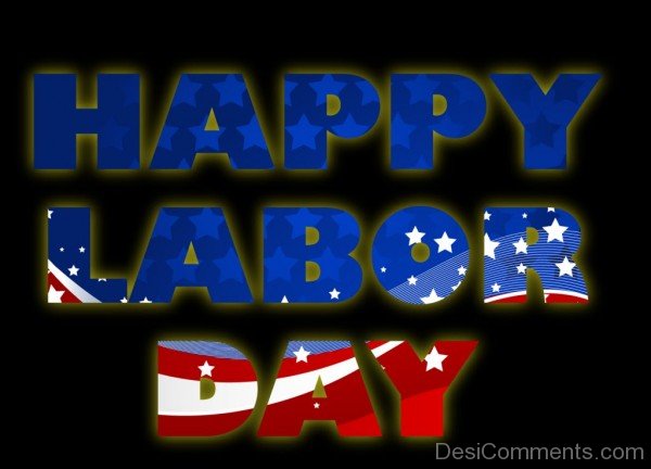 Wishing You A Happy Labour Day