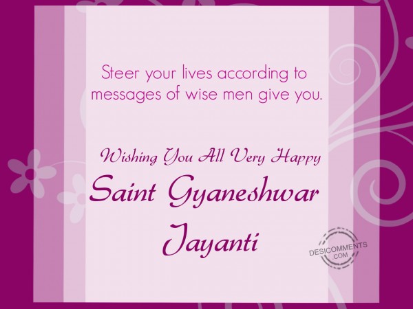 Wishing You All Happy Saint Gyaneshwar Jayanti