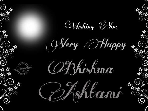 Wishing You Bhishma Ashtami