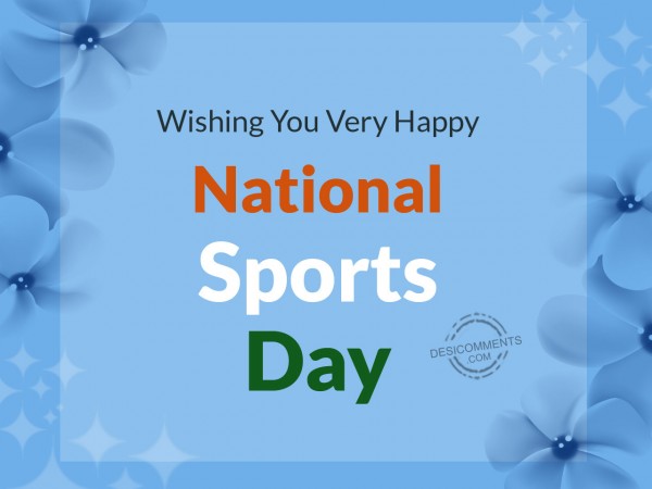 Wishing You Very Happy National Sports Day