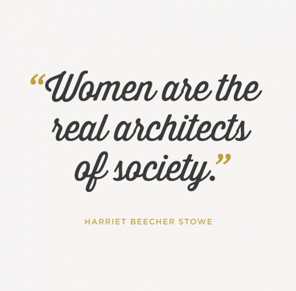 Women Are The Real Architects