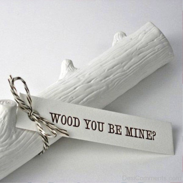 Wood You Be Mine-thn639dc14