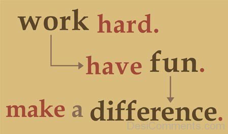Work Hard Have Fun-MP0369001Dc001