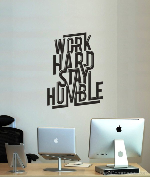 Work Hard Stay Humble