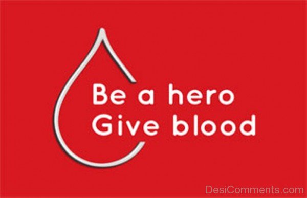 World Blood Donor Day - Be a Hero Give  Blood