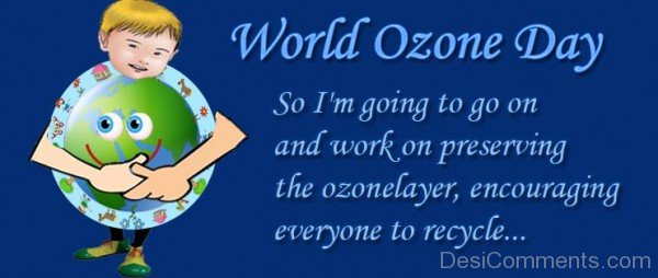 World Ozone Day – Everyone To Recycle