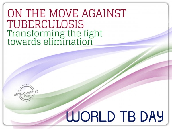 World TB Day – Transforming The Fight