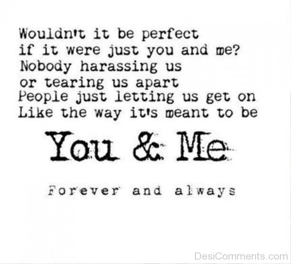 You And Me Forever And Always- DC 0264