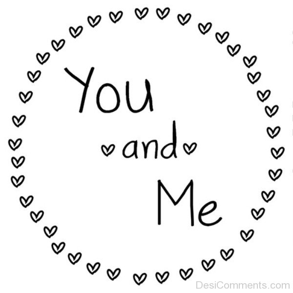 You And Me Photo