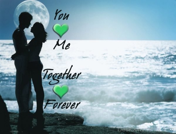 You And Me Together Forever Image-DC0123