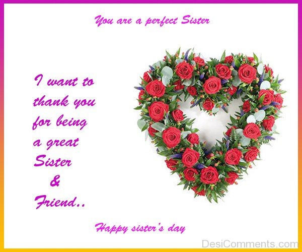 You Are A Perfect Sister – Happy Sister’s Day