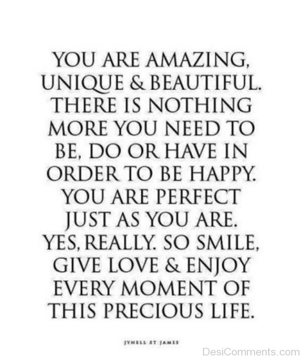 You Are Amazing,Unique And Beautiful