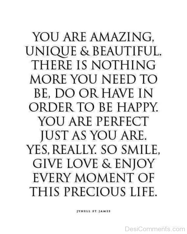 You Are Amazing,Unique And Beautiful