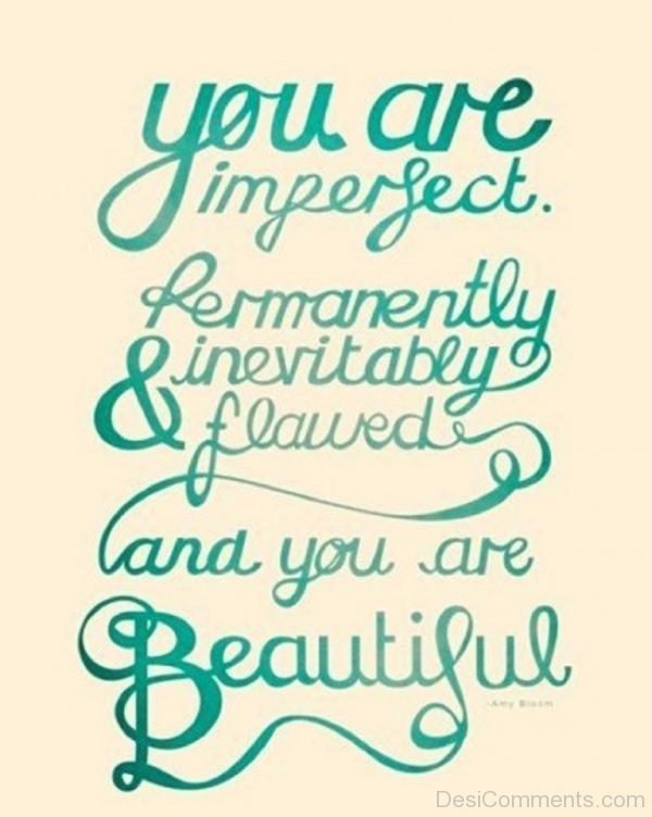 You Are Imperfect