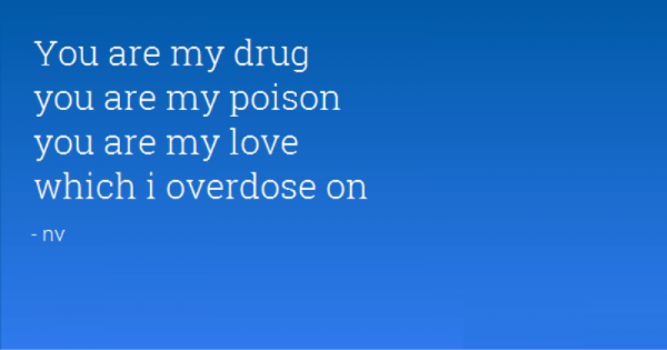 You Are My Drug,Which I Overdose On-rw2140DESI08