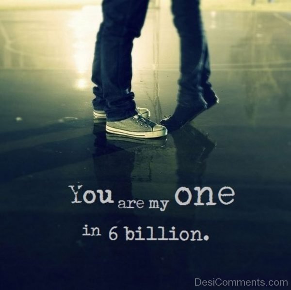 You Are My One In 6 Billion-DC16