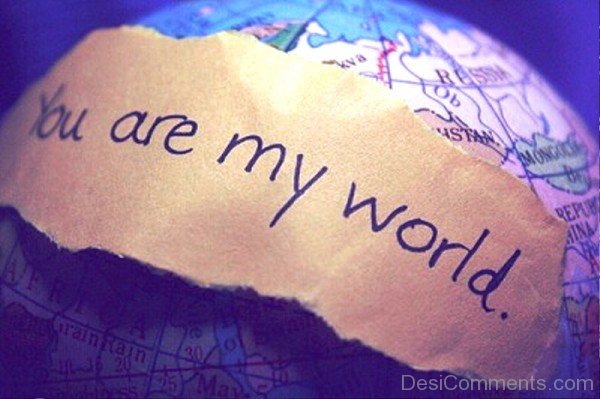 You Are My World