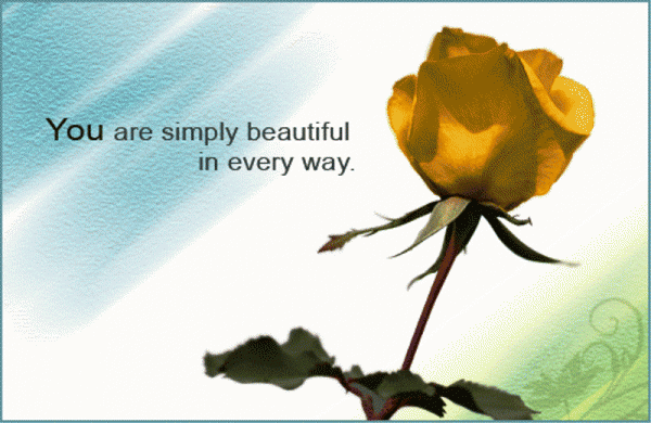 You Are Simply Beautiful In Every Way