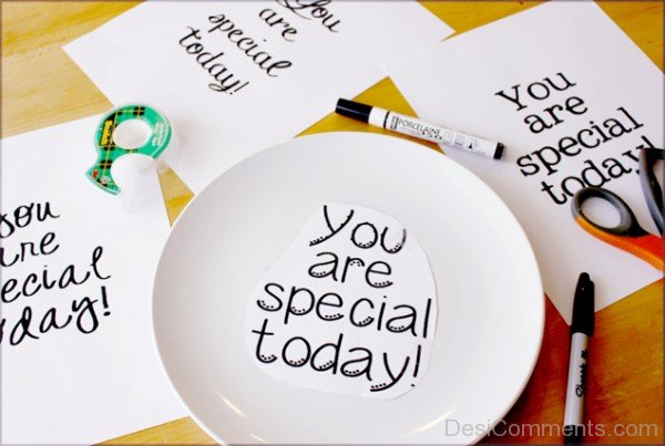 You Are Special Today Image-DC63DC53