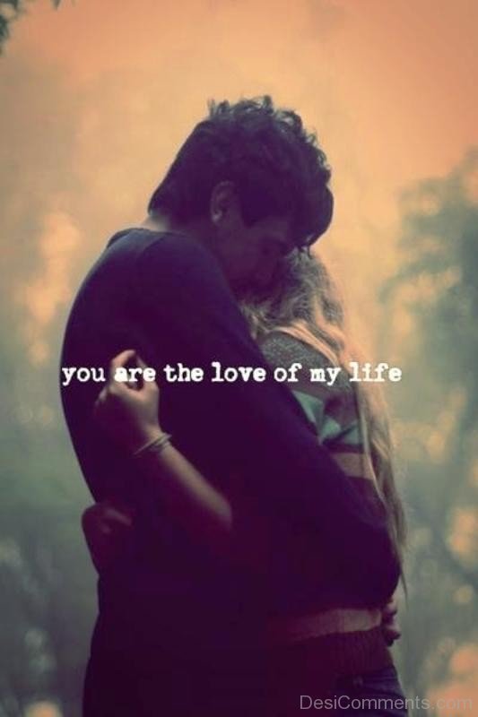 You Are The Love Of My Life Couple Image