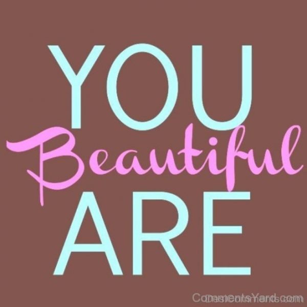 You Beautiful Are-DC132