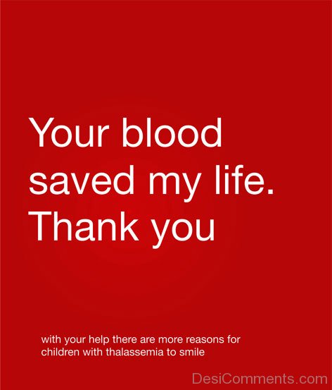 You Blood Saved My Life