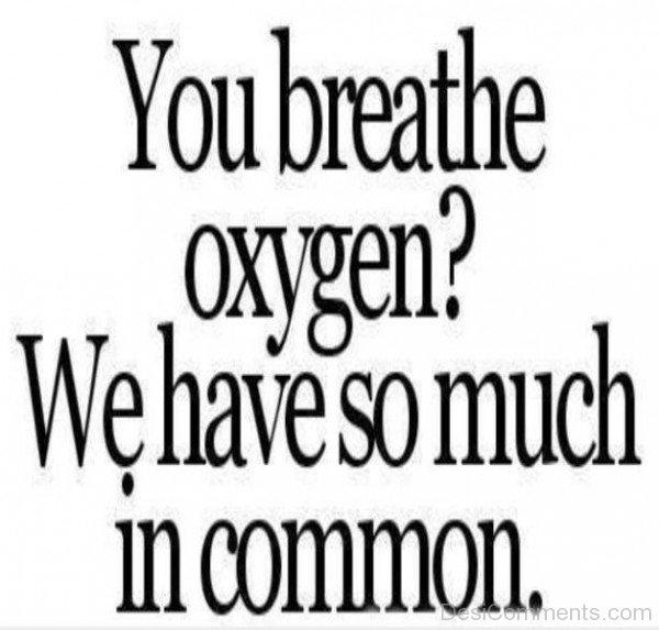 You Breathe Oxygen-ug422DC012DC12
