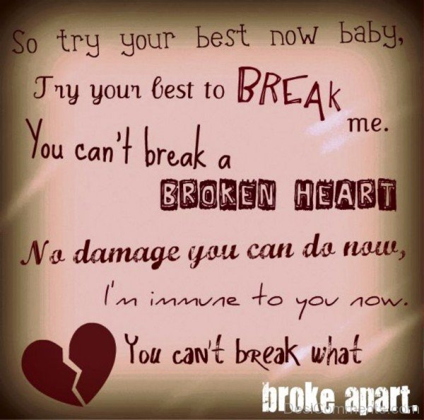 You Cant Break A Broken Heart