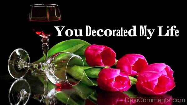 You Decorated My Life-pyb629DC16