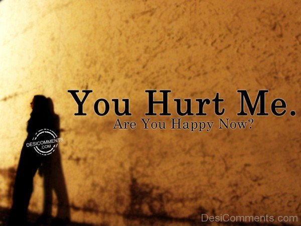 You Hurt Me