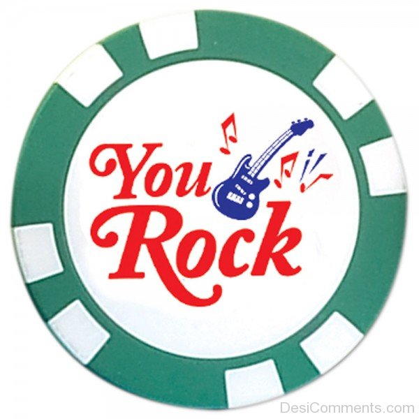 You Rock !