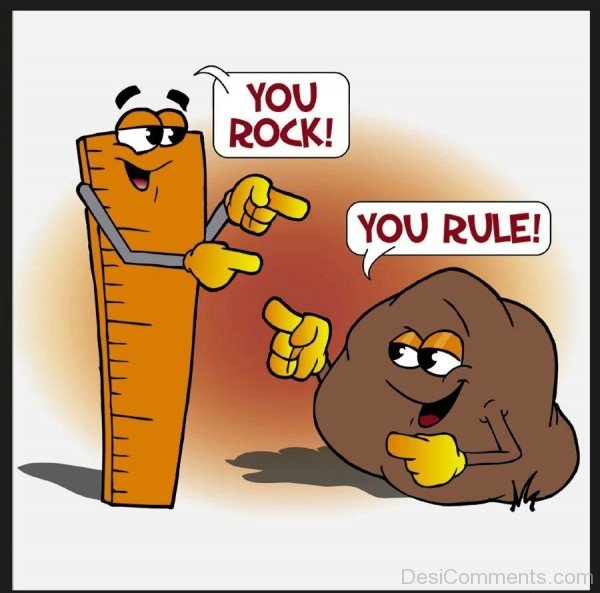 You Rock – You Rule