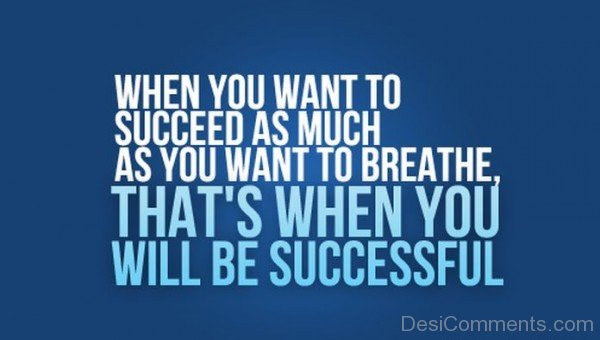 You Will Be Successful