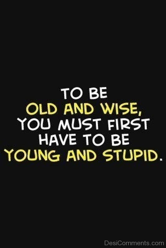 Young And Stupid
