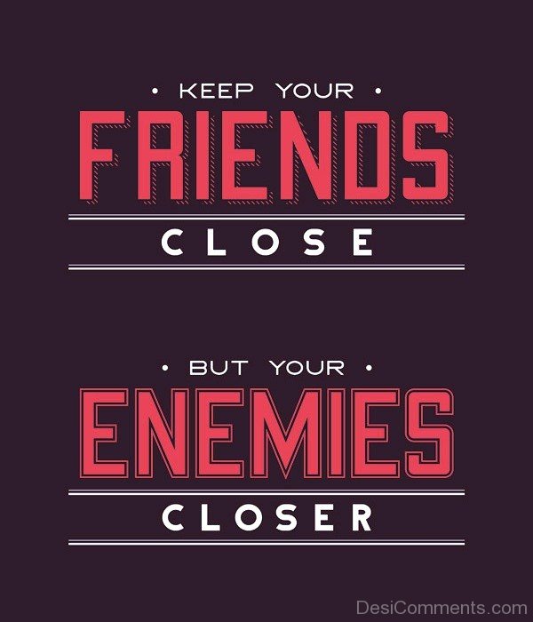 Your Enemies Closer-dc1239