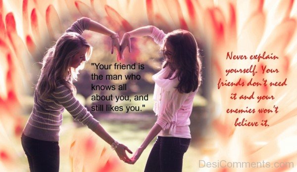 Your Friend Is The Man Who Knows All About You  Quote-dc099153