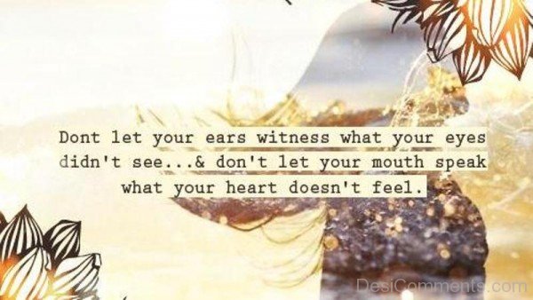 Your Heart Doesn’t Feel