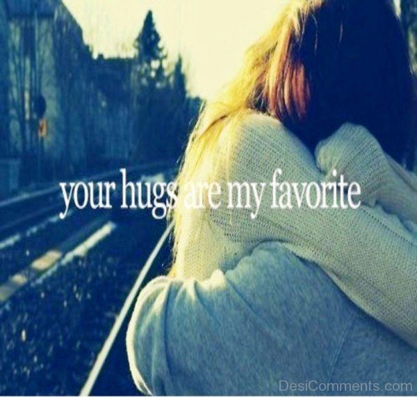 Your Hugs Are My Favorite