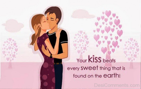 Your Kiss Beats Every Sweet Thing