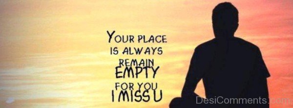 Your Place Always Remain Empty