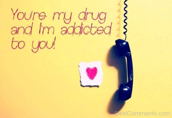 You're My Drug And I'm Addicted-emi931DC29