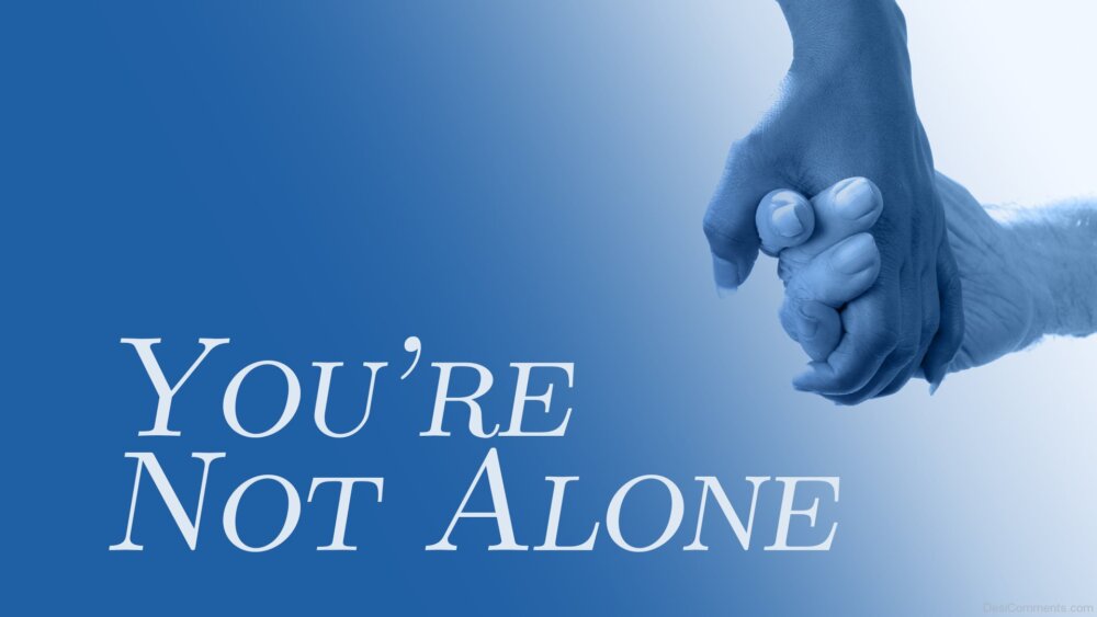 You’re Not Alone - DesiComments.com