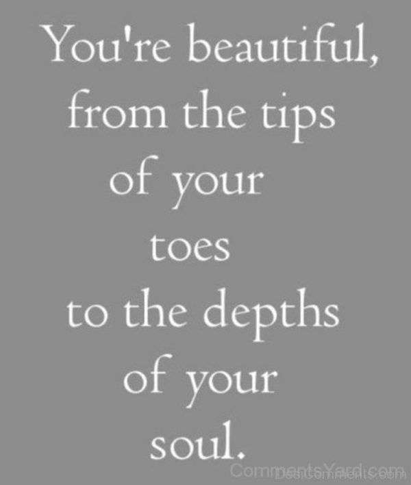 You’re Beautiful From The Tips 1-DC148