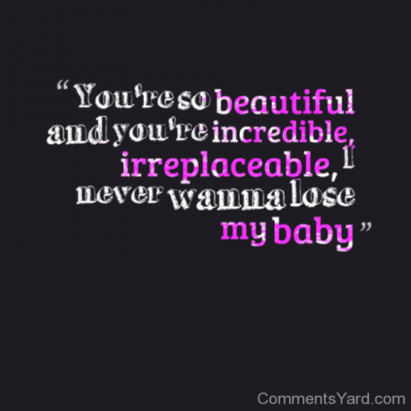 You’re So Beautiful And You’re Incredible-DC155