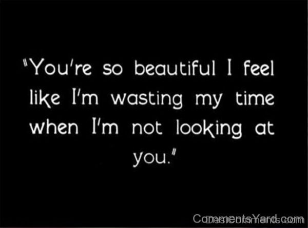 You’re So Beautiful I Feel Like-DC156