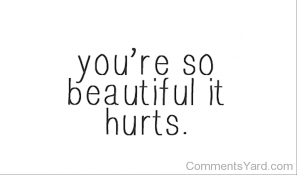 You’re So Beautiful It Hurts-DC158