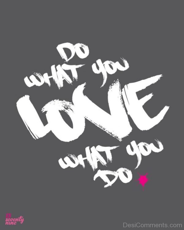 do what you love