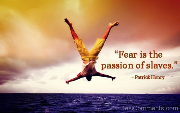 fear is the passion